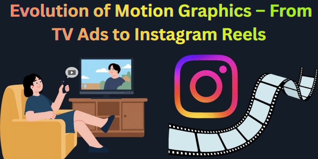Evolution of Motion Graphics
